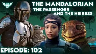 The Mandalorian's Greatest Foe is Wildlife  | Transmit Ep. 102