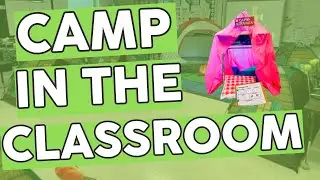 Classroom Camping Transformation for 1st and 2nd Graders 🏕️