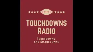 2021 NFL Preseason Playoff Predictions| Touchdowns Radio EP 2