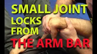 Small Joint Locks From The Arm Bar
