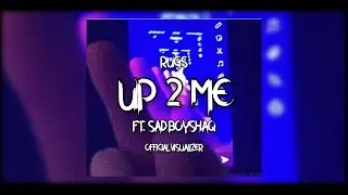 rugs - up 2 me (ft. sadboyshaq) (OFFICIAL VISUALIZER) (prod. by xosloth and rugs)