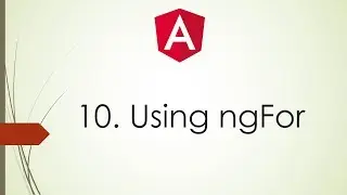 10. Angular 2 \ 4 Tutorials For Beginners | Using ngFor