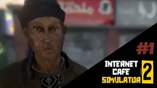 Internet Cafe Simulator 2⚫️►Трущобы, грязь,.. верблюды и лучший братан бомж #1