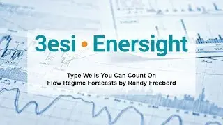 Type Wells You Can Count On Flow Regime Forecasts by Randy Freeborn