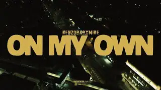 KENZOBABYMIKE - ON MY OWN (OFFICIAL MUSIC VIDEO)