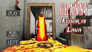 Granny 1.8.1 - But Floor is Lava in The House Door Escape Full Gameplay