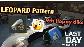 Legendary LEOPARD Pattern | 9th Floppy disk | Last day on earth