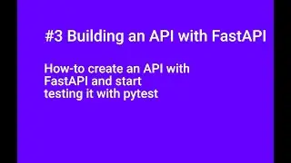 #3 How-to create an API with FastAPI and start testing it with pytest