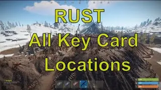 Rust all Green,Blue, Red key card Locations!