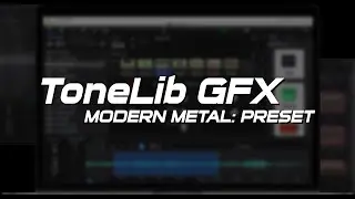 ToneLib GFX preset: Modern metal
