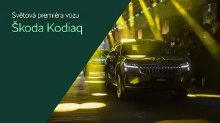 Světová premiéra vozu Škoda Kodiaq | Škoda Auto