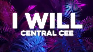 Central Cee - I Will (Lyrics)