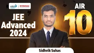 AIR10 in JEE Advanced 2024 | Sidhvik Suhas about Sri Chaitanya 