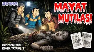 MAYAT  MUTILASI | ANIMASI HOROR #170
