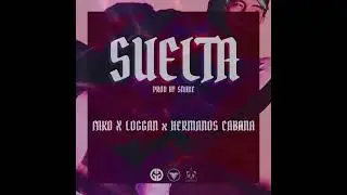 Suelta - Fako X Loggan X Hermanos Cabana (Prod. by. Snake)