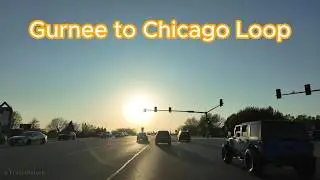 Driving from Gurnee IL to Chicago Loop via I-94 Expressway