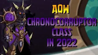 AQW - ChronoCorruptor Class In 2022 (Guide)