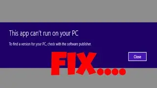 This app can't run on your pc in windows 10 - Fix 100 % works