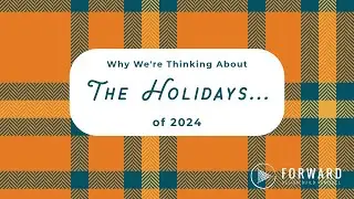 Why We're Thinking About the Holidays... of 2024!