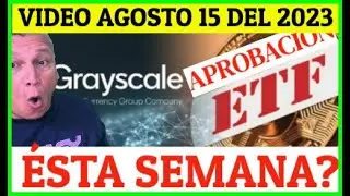 BITCOIN: ETF GRAYSCALE, DEBE VER ESTE VIDEO DE AGOSTO 15 | CRYPTO | BTC