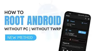 How to Root Android Without PC or TWRP | Step-by-Step Guide for Any Android Device