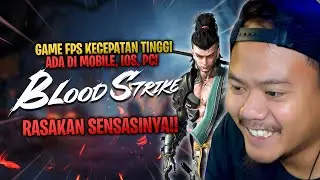 Game FPS Kecepatan Tinggi Ada Di Mobile, Ios, PC - BLOOD STRIKE