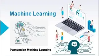 Part 1 - Pengenalan Machine Learning | Machine Learning