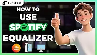 How to Use Equalizer on Spotify - Full Guide for Mobile & Desktop