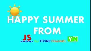 Happy Summer From JS Network NJ Toons Channel Yovany Network!!!