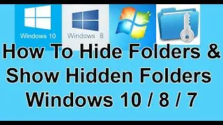 How To Hide Folder And Show Hidden Folder | Windows 10 / 8 / 7 | Computer Tips Quickly and Easily