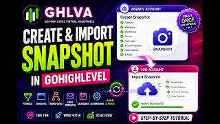 GHL Snapshots Explained | Full Setup & Import Guide