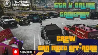 GTA V  ONLINE GAMEPLAY | CAR MEET | OFF-ROAD