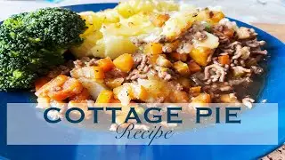 Cottage Pie Recipe! Tasty Comfort Food Meal!