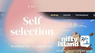 121 / Self selection / in-group NFT communities / DeSci
