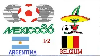 MEXICO 1986 ARGENTINA BELGIUM 1/2