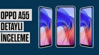 OPPO A55 Kutu açılışı ve Detaylı İnceleme!