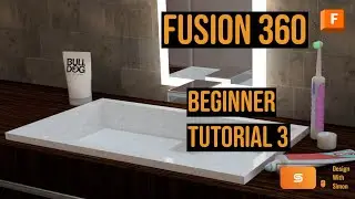 Fusion 360 Beginner Tutorial 3