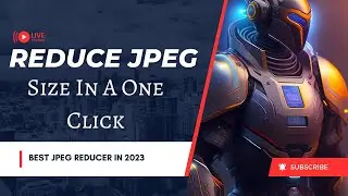 How To Compress Large Size Of JPEG Into Small SIze (2023) |  Best JPEG Reducer 2023