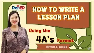 Writing a Lesson Plan Using the 4A's Format