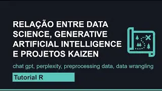 Relação entre data science, generative AI e projetos kaizen