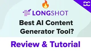 Longshot.ai Review & Tutorial | Best AI Content Generator Tool?