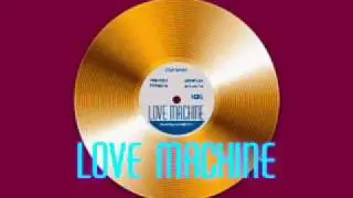 LOVE MACHINE- PONY TOWN BOYZ