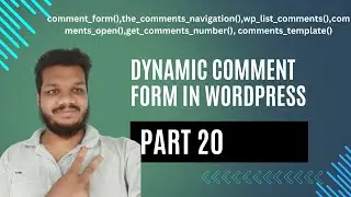 how to dynacmic comments form | WordPress Theme Development Course