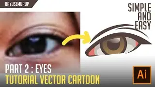 [PART 2] Tutorial Vector Cartoon with Adobe Illustrator CC 2018