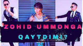 ZOHID UMMONGA QAYTDIMI?