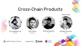 Web3 Transitions Summit​ | Cross-Chain Products Panel