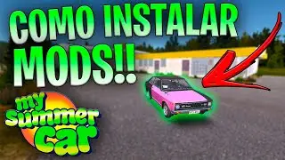 COMO INSTALAR MODS NO MY SUMMER CAR!!! | My Summer Car | dicas #2