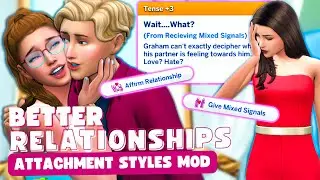 Add More Depth to Your Romantic Relationships | Attachment Styles Mod | The Sims 4: Mod Overview
