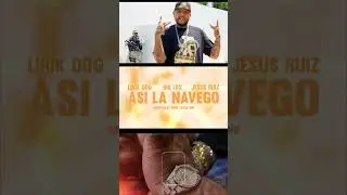 Big Los x Lirik Dog x Jesus Ruiz - Asi La Navego