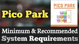 Pico Park System Requirements || Pico Park Requirements Minimum & Recommended